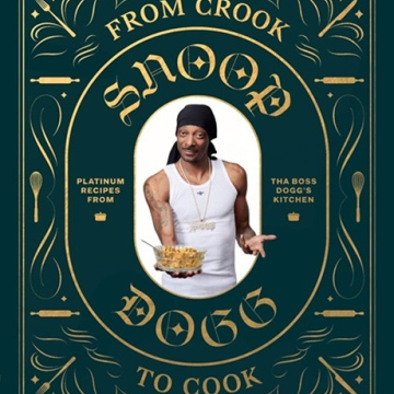 From Crook to Cook by Snoop Dogg