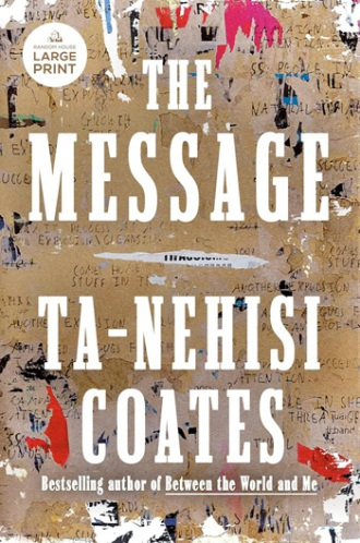 Book cover of The Message by Ta-Nehisi Coates