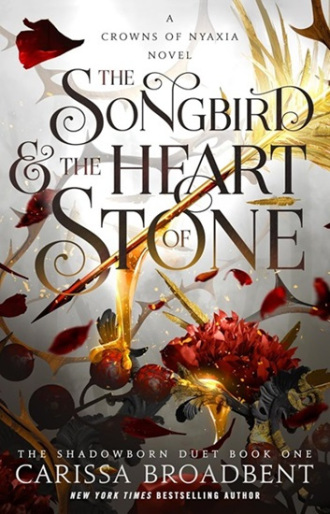 Book cover of The Songbird & the Heart of Stone by Carissa Broadbent