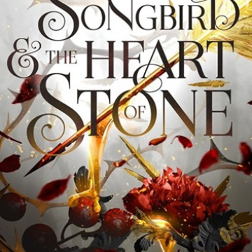 The Songbird and the Heart of Stone by Carissa Broadbent