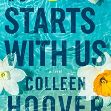 It Starts with Us: A Novel by Colleen Hoover