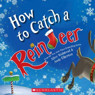 Book cover of How to catch a Reindeer by Alice Walstead