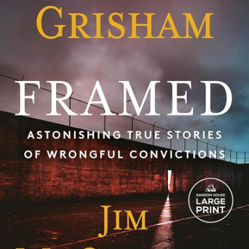 Framed: Astonishing True Stories of Wrongful Convictions by John Grisham