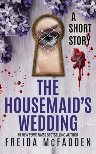 Book cover of the housemaid's wedding by Freida McFadden