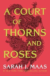 Book cover of A Court of Thorns and Roses by Sarah J Maas