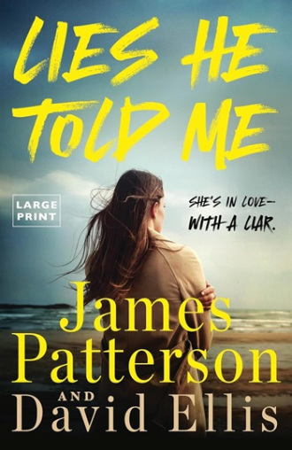 Book cover of Lies he told me by James Patterson