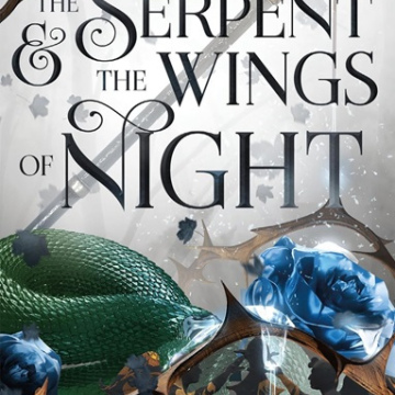 The Serpent & the Wings of Night by Carissa Broadbent