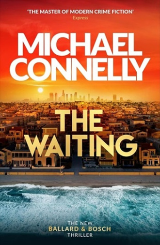 Book cover of The Waiting by Michael Connelly