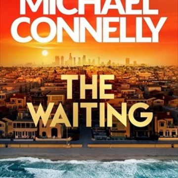 The Waiting by Michael Connelly