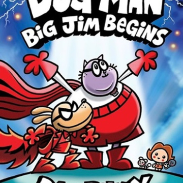 Dog Man: Big Jim Begins by Dav Pilkey