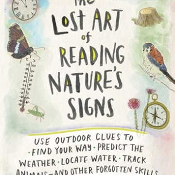 The Lost Art of Reading Nature’s Signs by Tristan Gooley