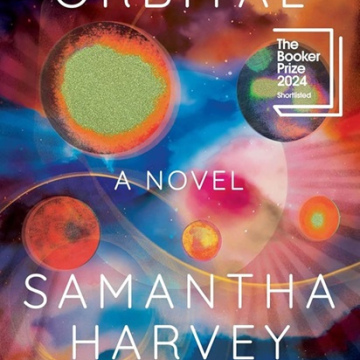 Orbital by Samantha Harvey