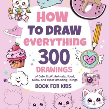 How To Draw Everything by Emma Greene