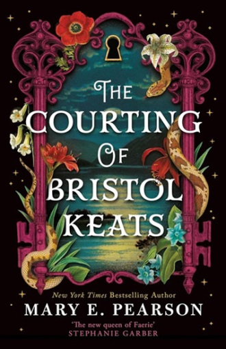 Book cover of The Courting of Bristol Keats by Mary E Pearson