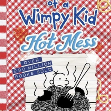 Hot Mess (Diary of a Wimpy Kid Book 19) by Jeff Kinney