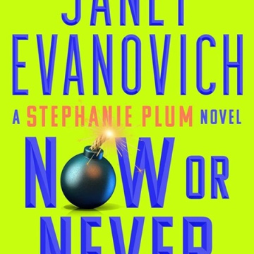 Now or Never (a Stephanie Plum novel) by Janet Evanovich